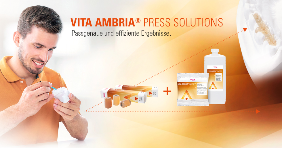 VITA AMBRIA® PRESS SOLUTIONS. Lithiumdisilikat Presskeramik
